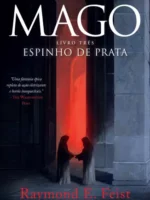 Espinho de Prata - Raymond E. Feist.