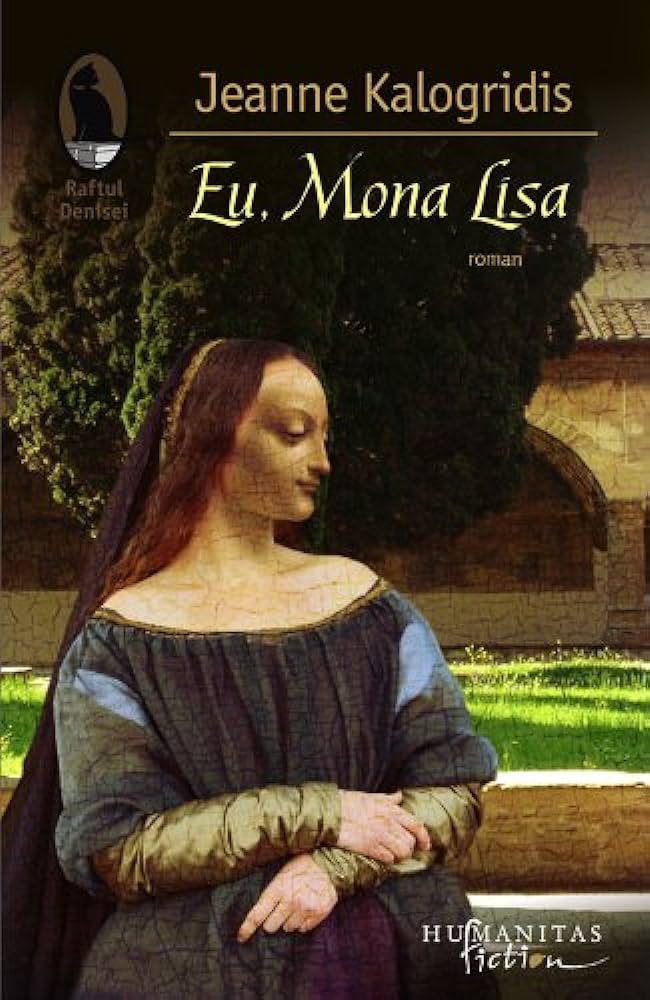 Eu, Mona Lisa - Jeanne Kalogridis
