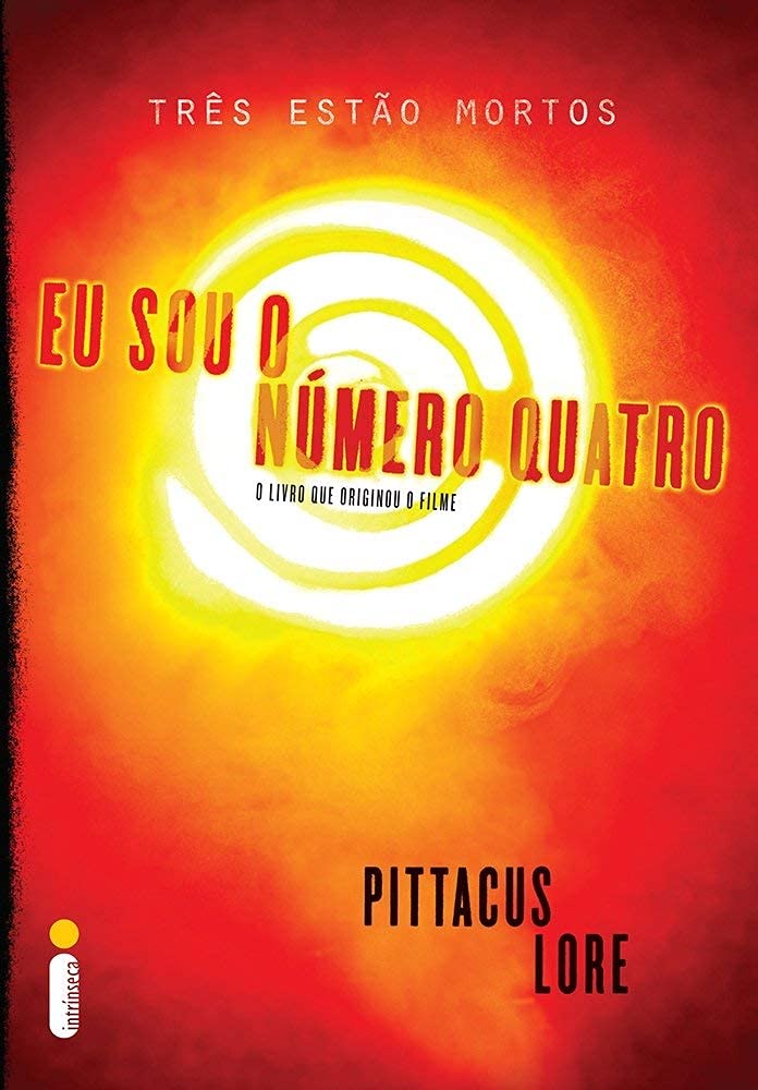 Eu Sou o Numero Quatro - Pittacus Lore