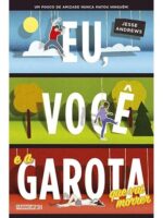 Eu, você e a garota que vai morrer - Jesse Andrews