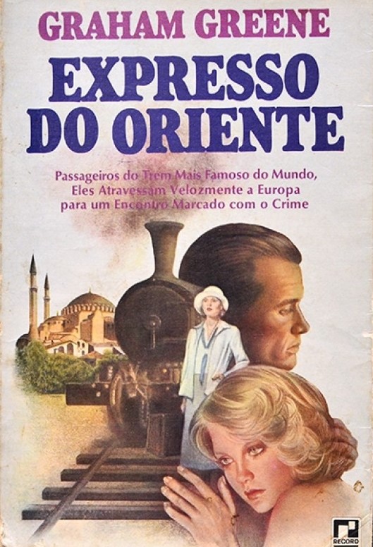 Expresso do Oriente - Graham Greene