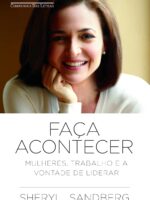 Faça acontecer - Sheryl Sandberg