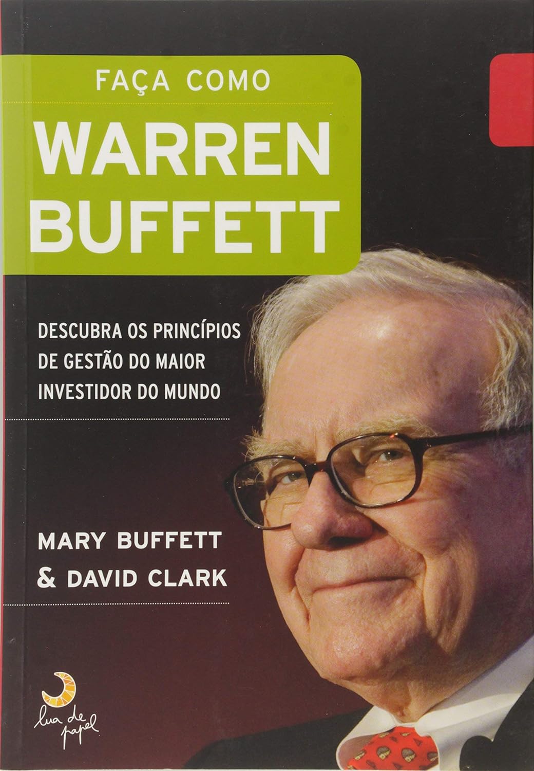 Faça como Warren Buffett - Mary Buffett