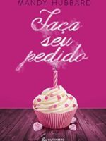 Faça seu pedido - Mandy Hubbard