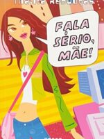 Fala serio, mãe! - Thalita Reboucas