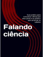 Falando ciência: Guia pratico para comunicação