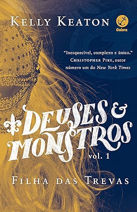 Filha das trevas - Deuses e monstros