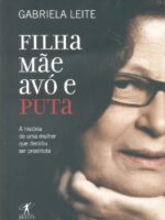 Filha, Mãe, Avo e Puta