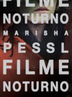 Filme noturno - Marisha Pessl