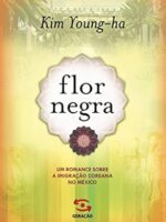 Flor Negra - Kim Young-ha