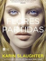 Flores partidas - Karin Slaughter