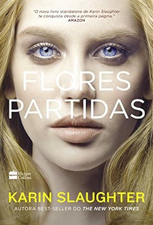 Flores partidas - Karin Slaughter