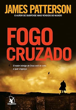 Fogo cruzado - James Patterson
