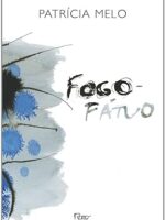 Fogo-Fatuo - Patricia Melo