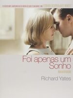 Foi Apenas um Sonho - Richard Yates