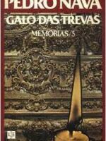 Galo Das Trevas - Pedro Nava