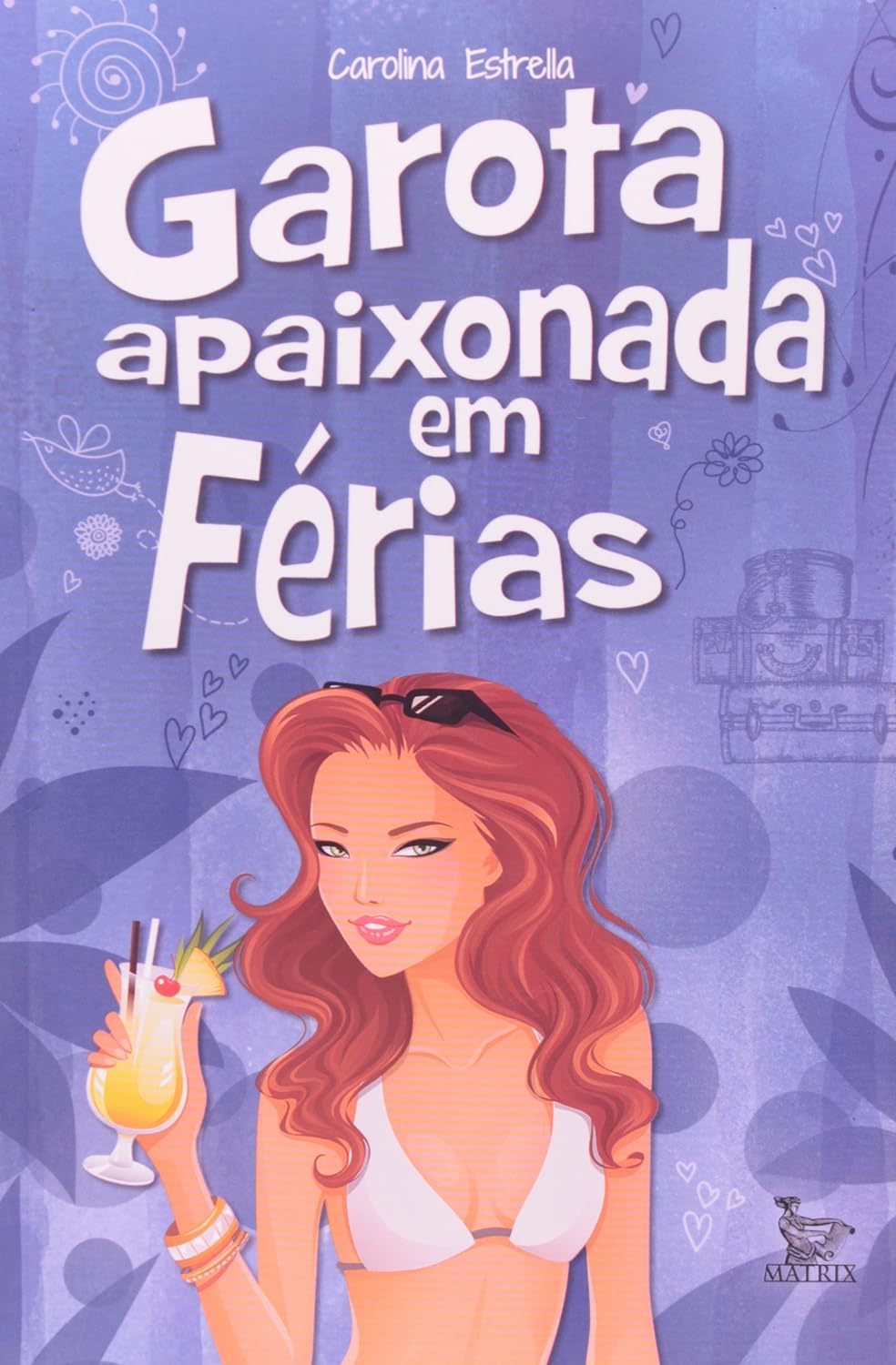 Garota apaixonada em ferias - Carolina Estrella