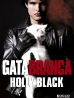 Gata branca - Holly Black