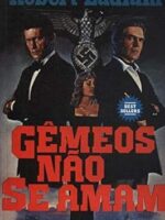 Gemeos Nao se Amam - Robert Ludlum