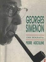 George Simenon - uma biografia - Pierre Assouline