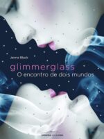 Glimmerglass: O Encontro de Dois Mundos