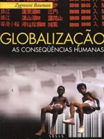 Globalização - As consequências humanas
