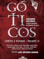 Góticos II - Luiz Antonio Aguiar