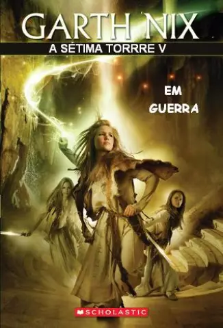 Em Guerra - A Setima Torre - Vol 5 - Garth Nix.
