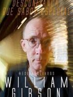 Desconfianca, que Sabor Especial - William Gibson
