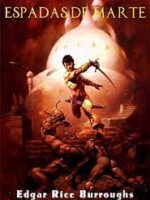 Espadas de Marte - Edgar Rice Burroughs.