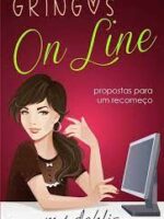 Gringos Online_ propostas para um recomeco - M. S. Dehlia.