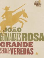 Grande Sertao_ Veredas_ Edicao Comemorativ - Joao Guimaraes Rosa.