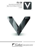 Desenv. Agil para Web 2.0 com VRaptor, Hib - Caelum.