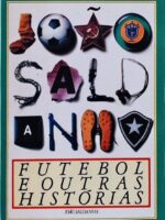 Futebol e Outras Historias - Joao Saldanha