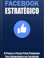 Player Facebook Estratégico- O Passo a Passo Para Promover o Seu Infoproduto No Facebook