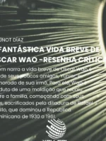 A fantástica vida breve de Oscar Wao