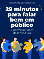 29 minutos para falar bem em público e conversar com desenvoltura