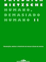 Humano , Demasiado Humano II - Friedrich Nietzsche.