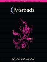 House of Night 01 - Marcada - P.C Cast e Kristin Cast.