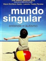 Mundo Singular - Ana Beatriz Barbosa Silva.