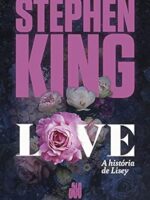 Love - A Historia de Lisey - Stephen King.PDF