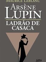 Ladrao de Casaca - Maurice Leblanc.