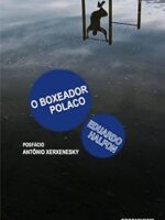 O boxeador polaco - Eduardo Halfon.