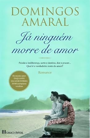 Ja Ninguem Morre de Amor - Domingos Amaral.