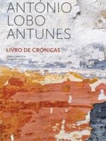 Livro de cronicas - Antonio Lobo Antunes.