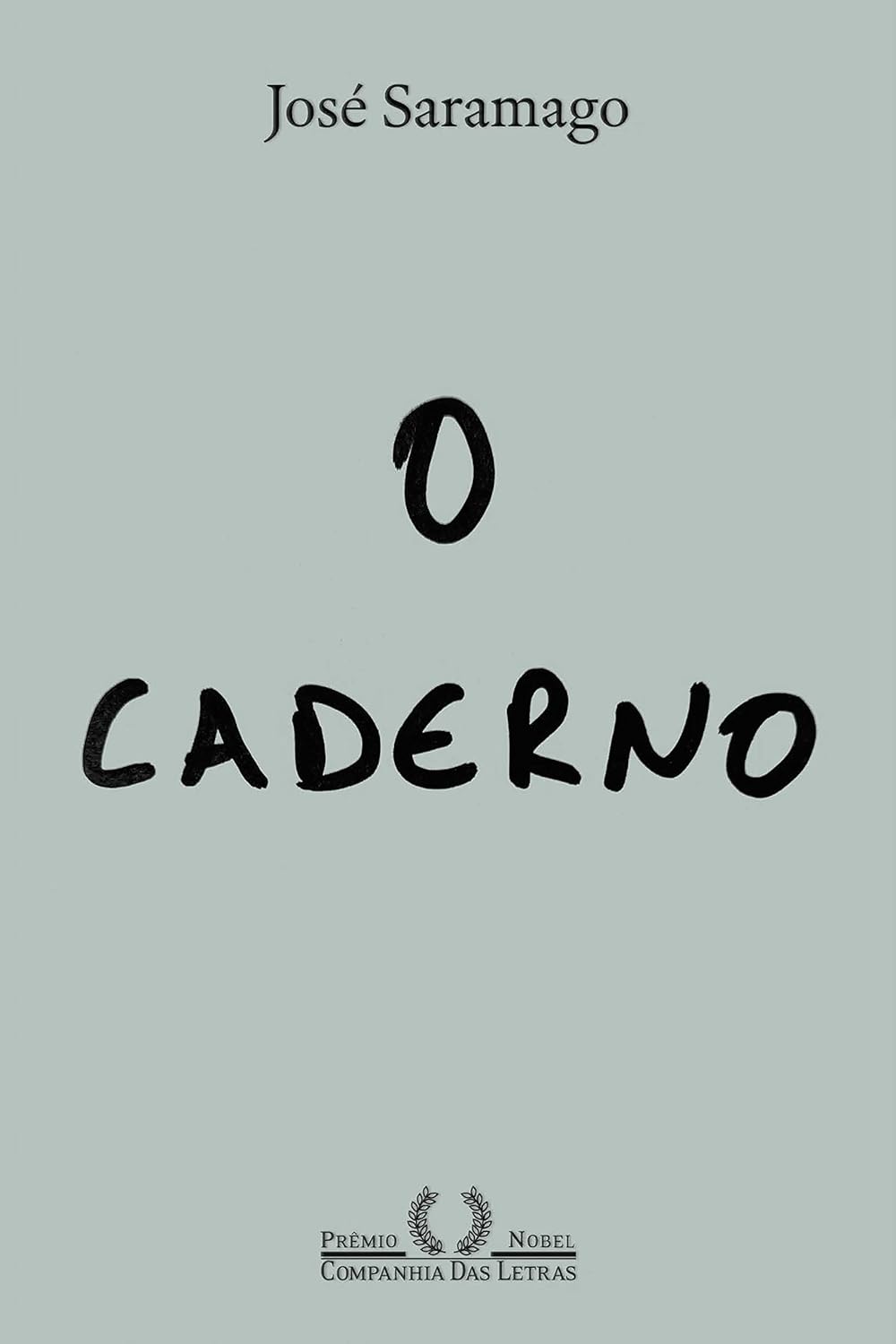 O Caderno - Jose Saramago.