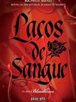 Lacos de sangue - Richelle Mead.