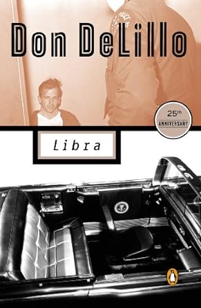 Libra - Don DeLillo.