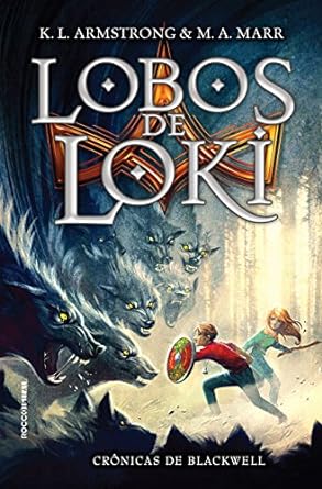 Lobos de Loki (Cronicas de Blackwell Livro - Melissa Marr.