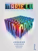 Marie Lu -  Warcross - Jogador, Caçador, Hacker e Devedor (Oficial).
